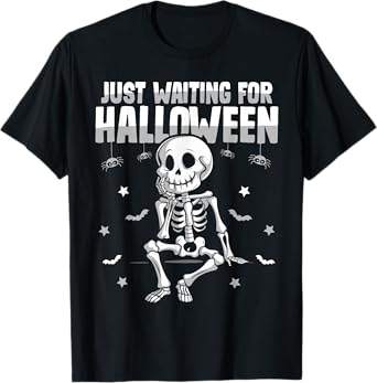 Just Waiting for Halloween Spooky Skeleton Summer Halloween T-Shirt