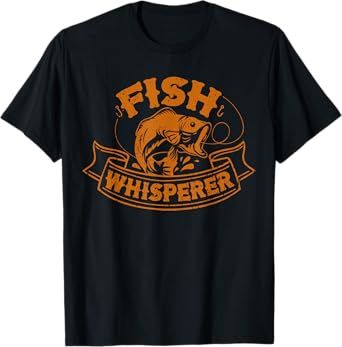 Fish Whisperer Funny Fisherman Fisher Fishing Lovers Outfit T-Shirt