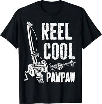 Reel Cool Pawpaw Shirt Men Fishing Fisherman Fathers Day T-Shirt