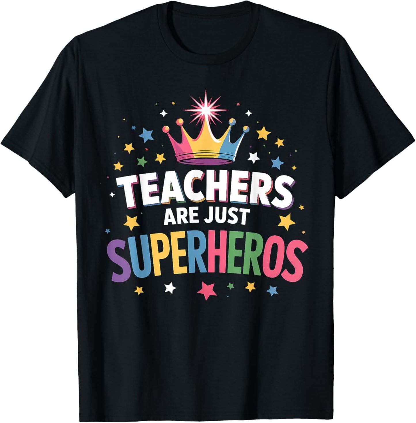 Teachers Are Just Superheroes In Disguise School Women Men T-shirt by TeeBrew