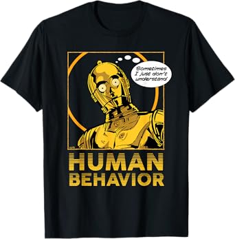 Star Wars C-3PO I Just Donโt Understand Human Behavior Quote T-Shirt