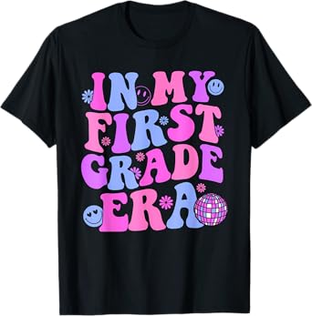 In My First Grade Era Girl Back To School 1st Grade Teacher T-Shirt