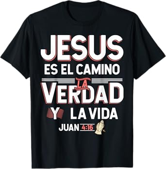 Camisetas Cristianas en espanol Frases Bíblica Juan 4:16 T-Shirt