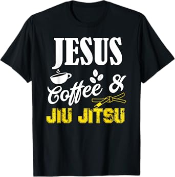 Jesus Coffee and Jiu Jitsu Shirt Brazilian JiuJitsu BJJ Gift T-Shirt