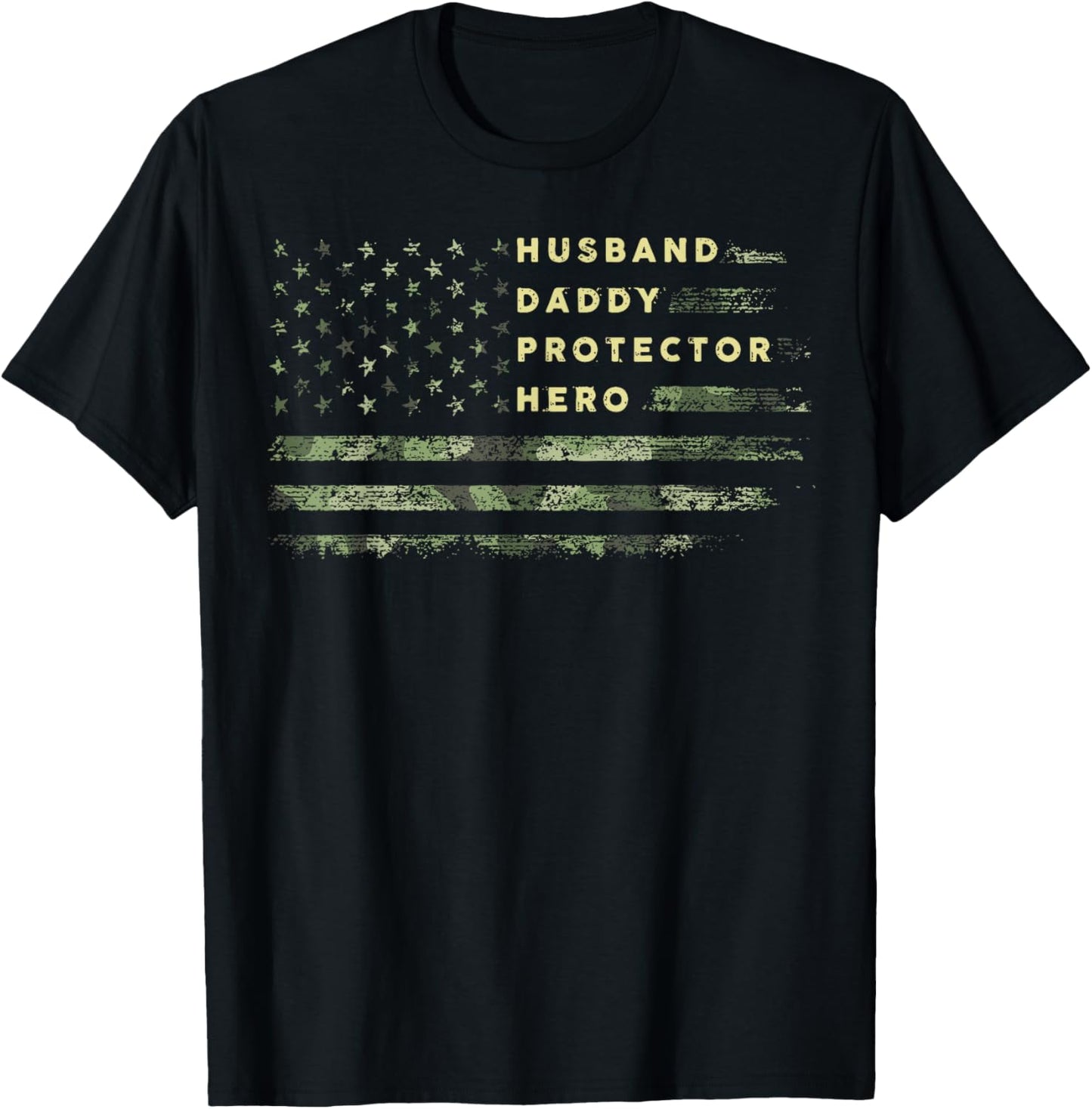 Husband Daddy Protector Hero Fathers Day Camo American Flag T-Shirt