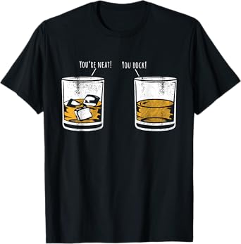 You're Neat You Rock Drink Whiskey Lovers Drinker Vintage T-Shirt