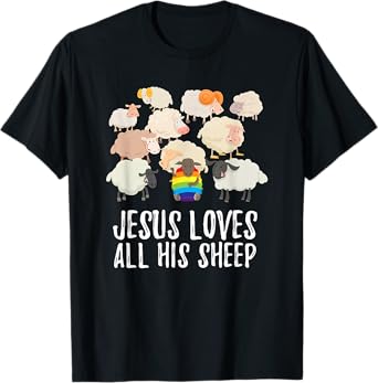 Rainbow Pride Gay Christian LGBTQ+ Jesus Loves All His Sheep T-Shirt
