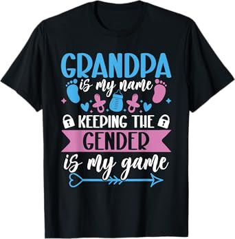Grandpa Is My Name Keeping The Gender Is My Game T-Shirt