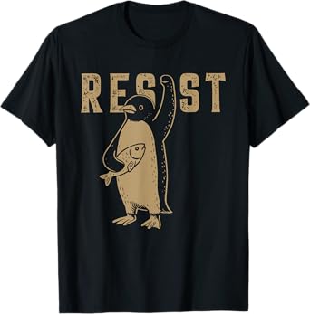 Resist Penguin Activism Graphic Design T-Shirt