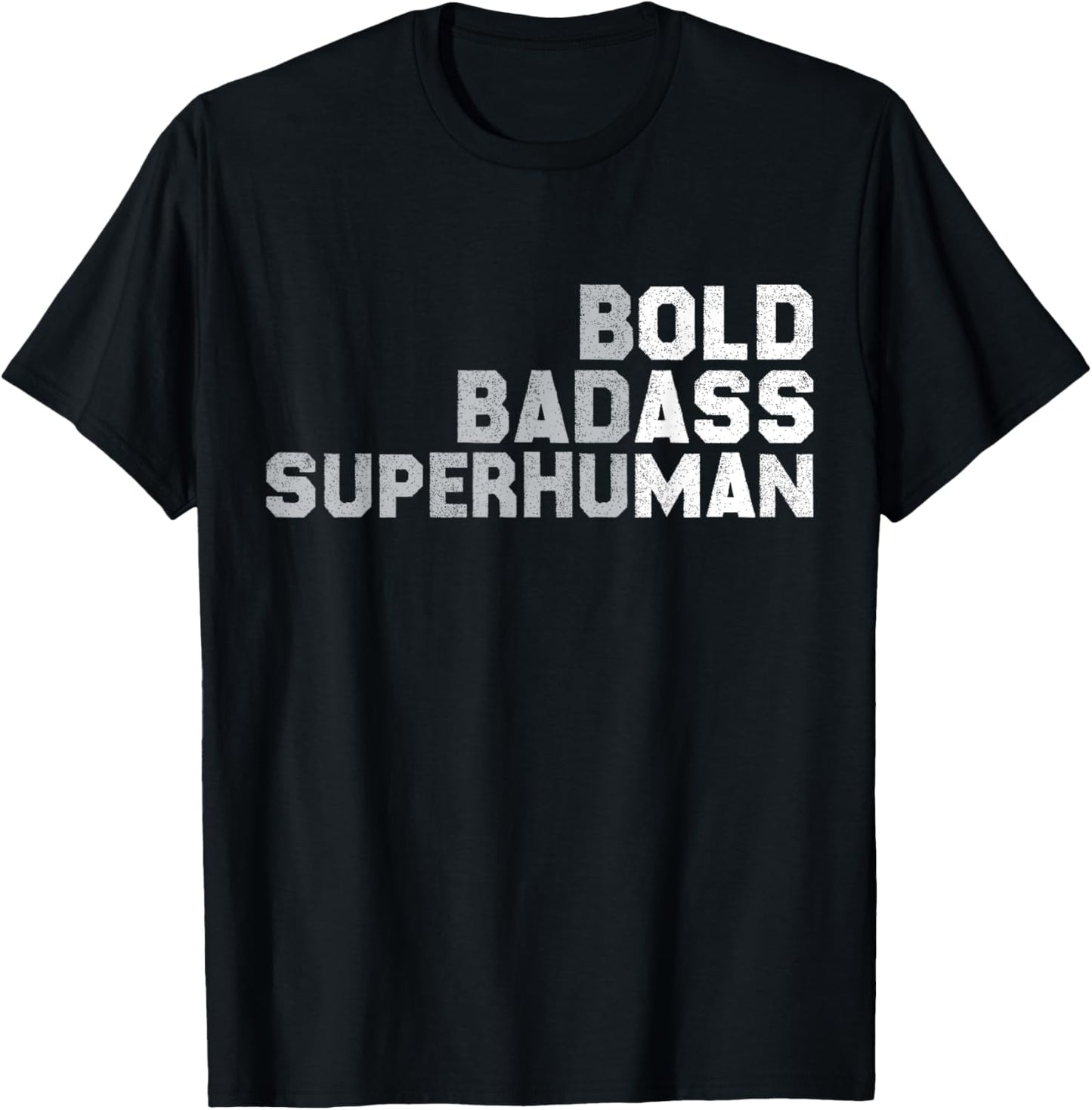 Bold Badass Superhuman Mens Dad Fathers Day T-Shirt
