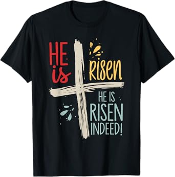 Easter Jesus He Is Risen Indeed Religious Christian Women T-Shirt