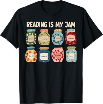 READING IS MY JAM Funny I Love to Read Books Teacher Student T-Shirt