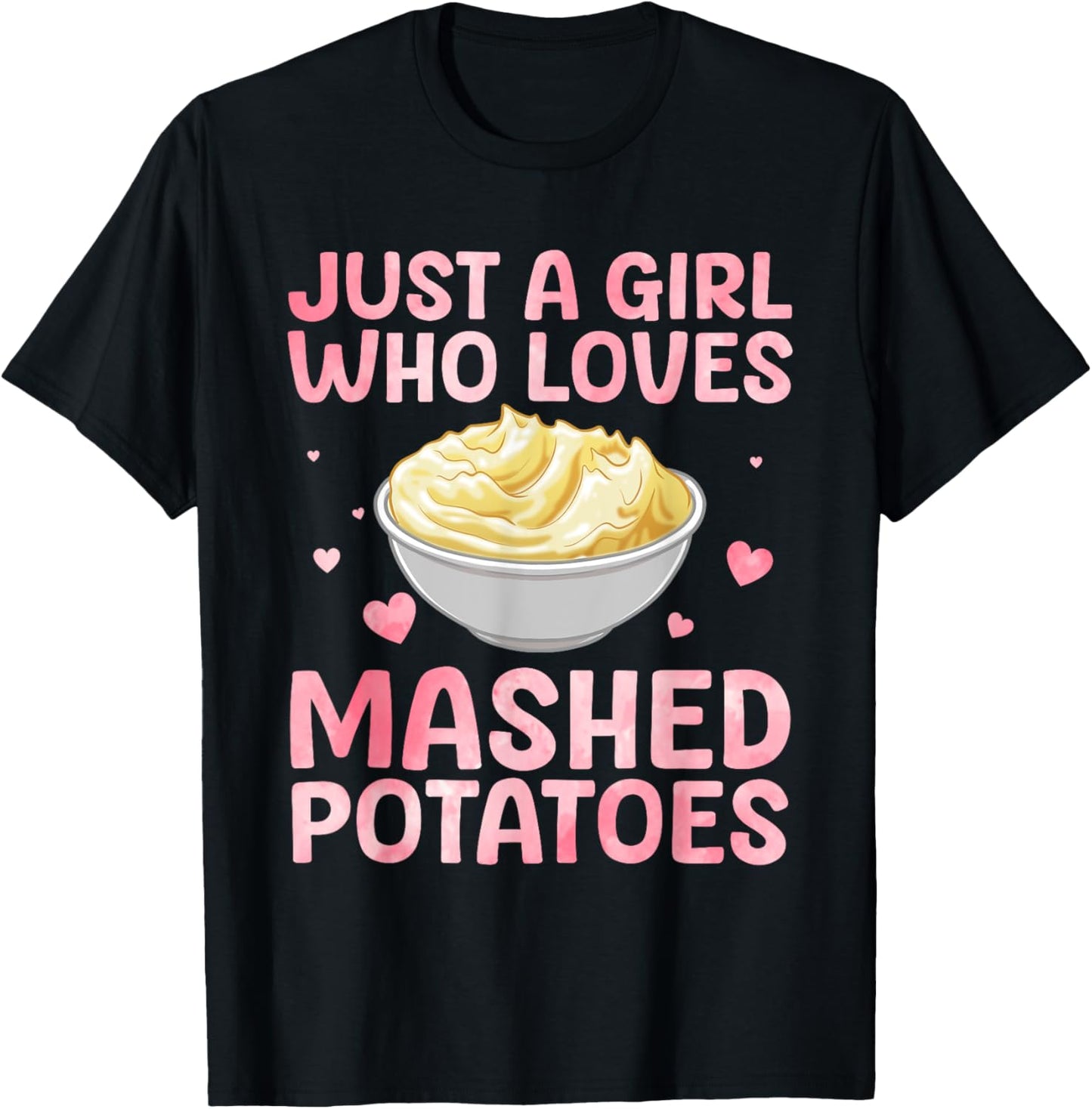 Mashed Potato Art For Women Girls Thanksgiving Mashed Potato T-Shirt