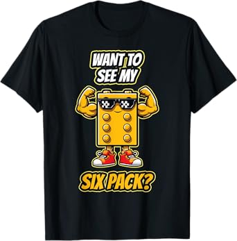 Want To See My Six Pack Funny Block Building Brick Builder T-Shirt