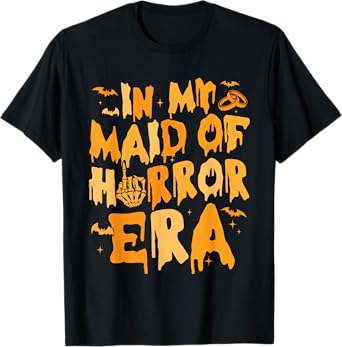 Funny In My Maid Of Horror Era Halloween Wedding Spooky T-Shirt