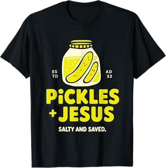 Just A Girl Who Loves Jesus and Pickles Christian God Pickle T-Shirt