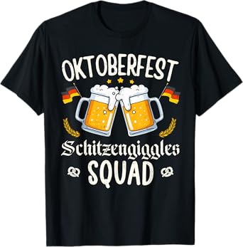 Oktoberfest Schitzengiggles Squad German Drinking Festival T-Shirt