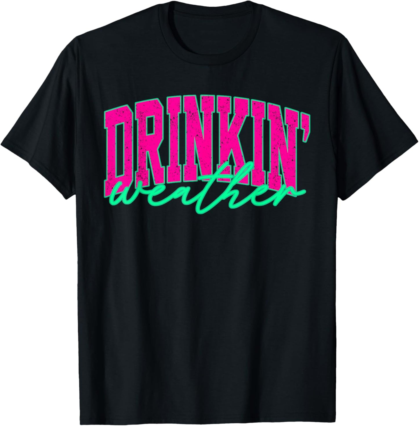 Drinkin Weather Summer Party Lake Vibes Beer Drinking Funny T-Shirt