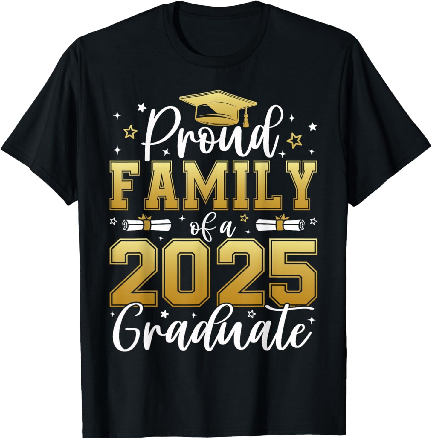 Proud Family of a class of 2025 graduate for graduation T-Shirt