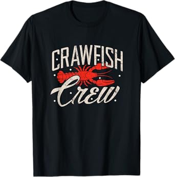 Crawfish Crew Shirt Seafood Cajun Boil Crayfish Louisiana T-Shirt