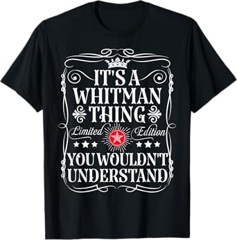 Whitman Name Its A Whitman Thing You Wouldn't Understand T-Shirt