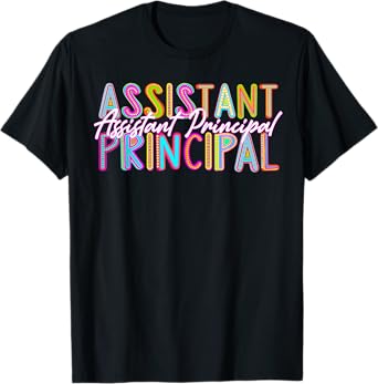 Assistant Principal Back To School Happy First Day Of School T-Shirt