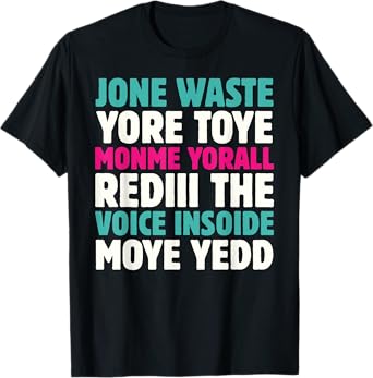 Don't You Blink Or Waste Your Time Or I Will Miss You T-Shirt