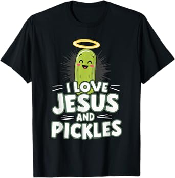 I Love Jesus And Pickles T-Shirt