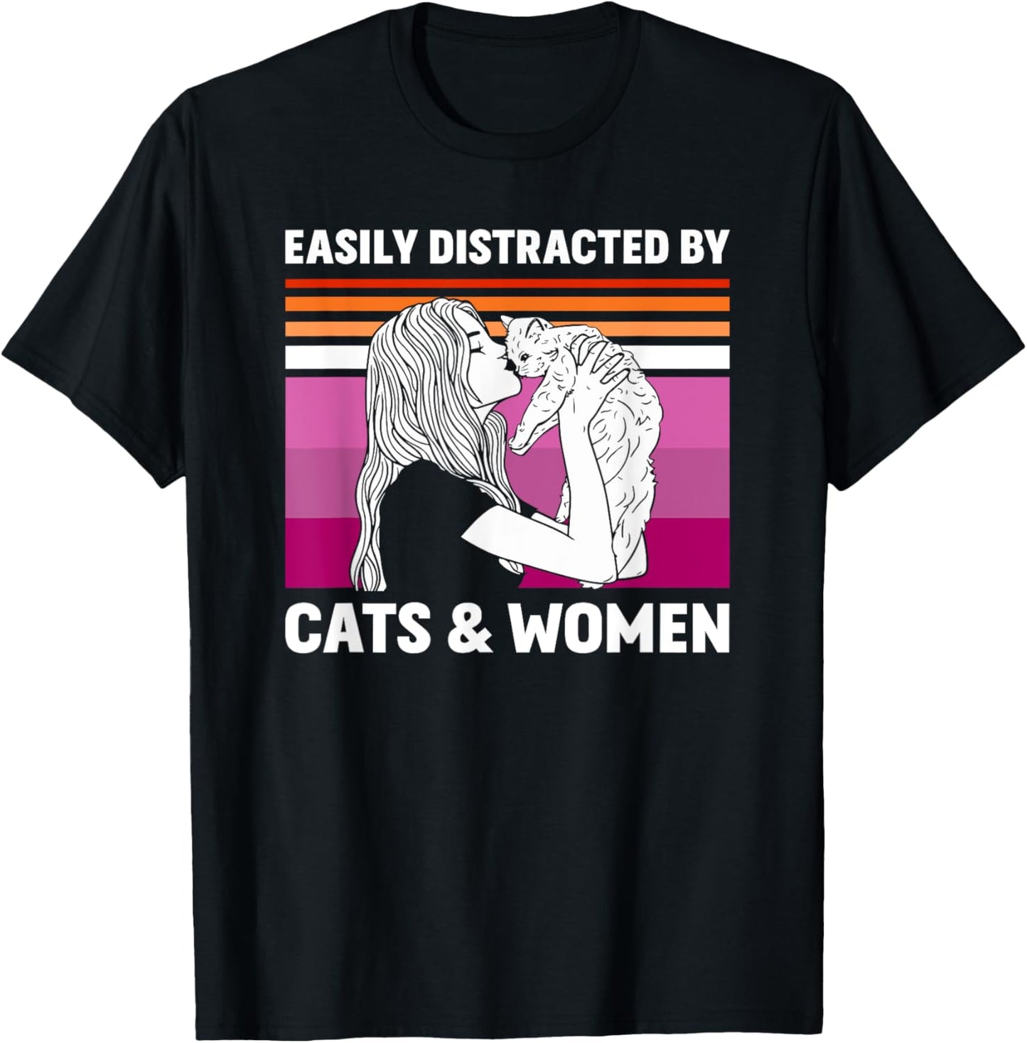 Easily Distracted By Cats And Women Funny For Lesbian Pride T-Shirt