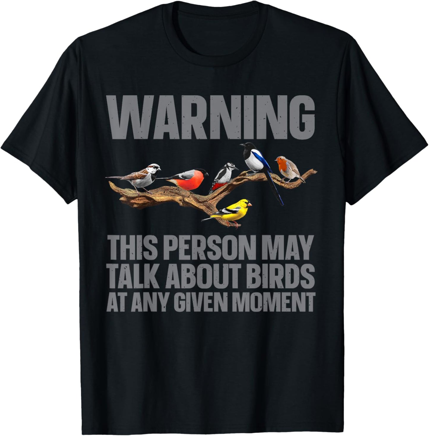 Funny Bird Watching Art For Men Women Bird Watcher Birding T-Shirt