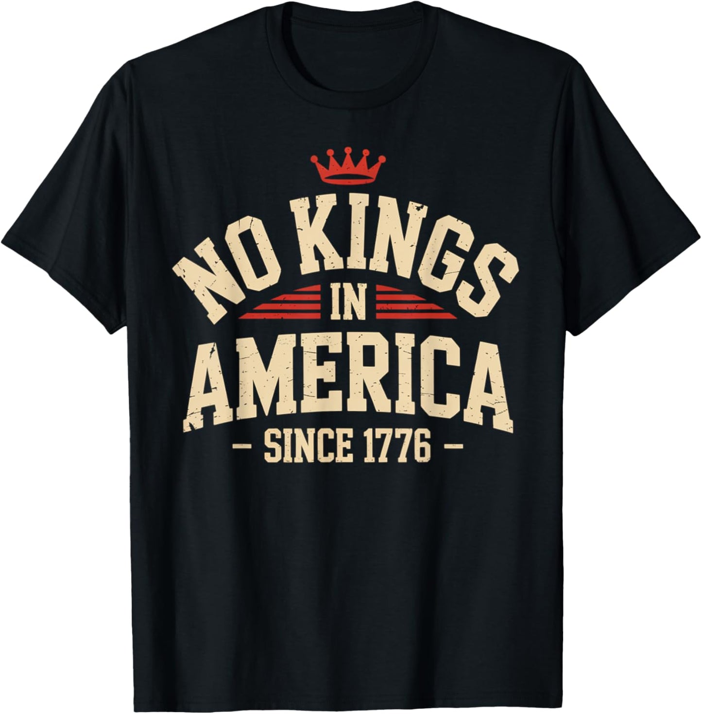 No Kings In America Since 1776 4th Of July Independence Day T-Shirt