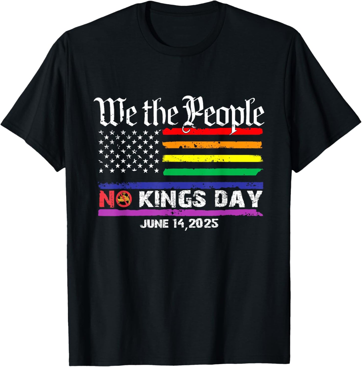 We The People No Kings Day June 14 2025 4th Of July Usa Flag T-shirt