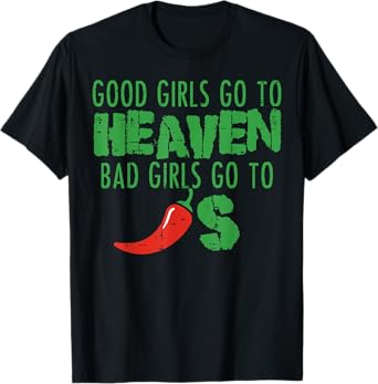Inappropriate Good Girls Heaven Bad Chili Funny Humor Women T-Shirt