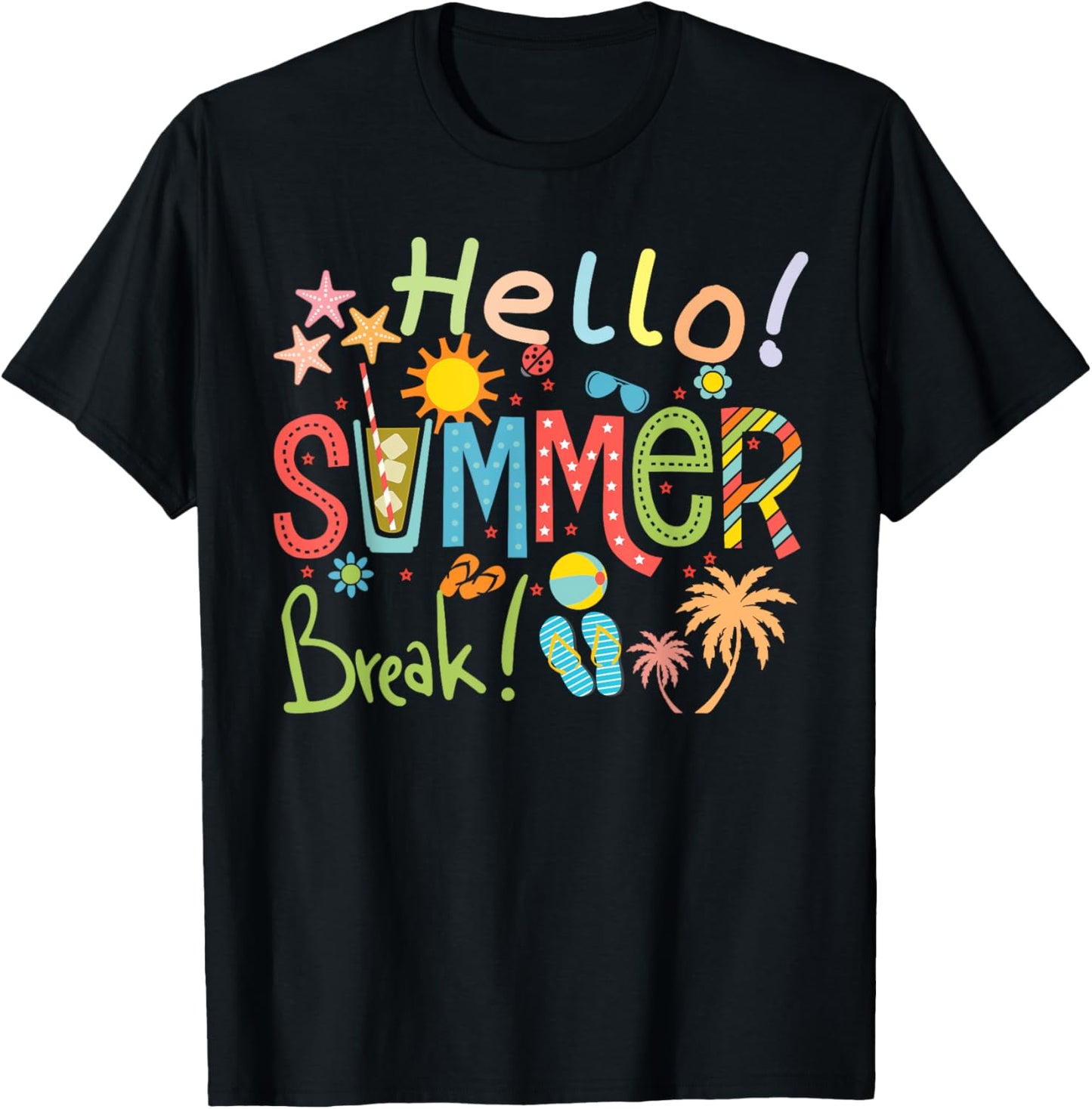 Hello Summer Break, School'S Out For Summer! Beach Days T-Shirt
