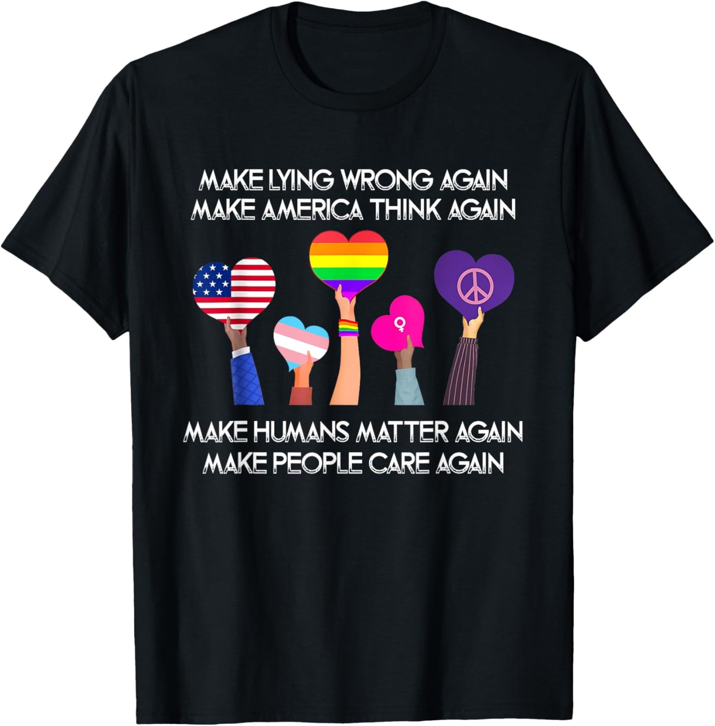 Make Lying Wrong Again Human’s Rights Women Speak T-Shirt