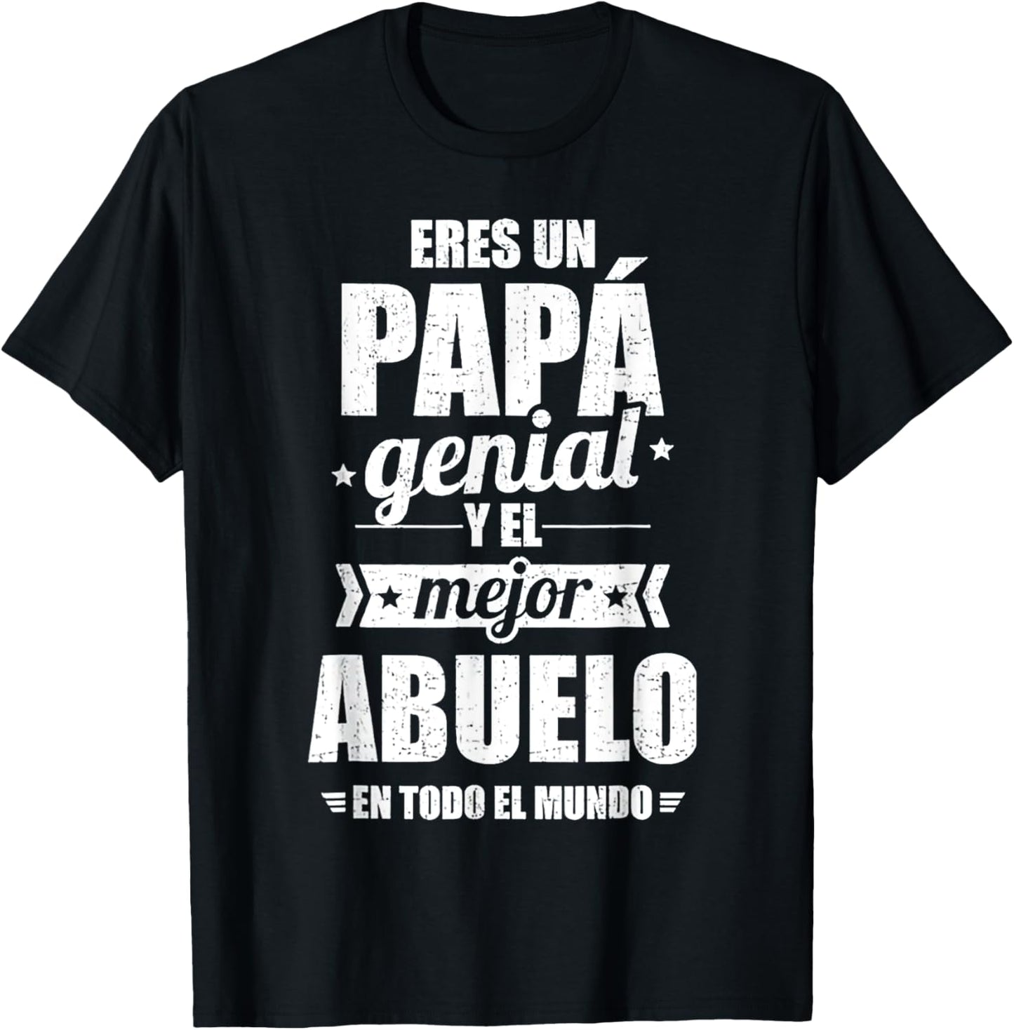 Eres Un Papa Genial Y El Mejor Abuelo En Todo El Mundo T-Shirt