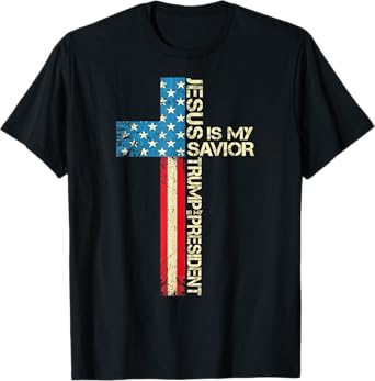 Jesus Is My Savior Trump Is My President 2024 USA Flag Cross T-Shirt