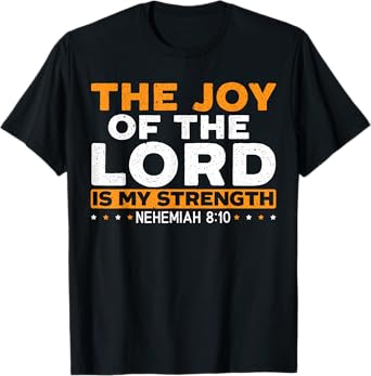 Religious Christian Believer SteMi Apparel The Joy Of The Lord Is My Strength Christian T-Shirt - Black, Small, Unisex-Adults