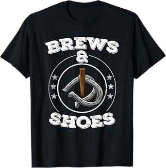 Cool Brews & Shoes | Funny Horseshoe Throwing Drinker Gift T-Shirt