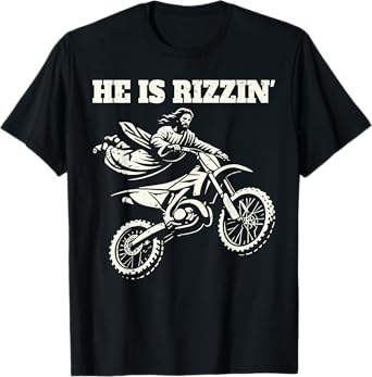 Funny jesus christ motocross dirt bike he's rizzin' easter T-Shirt
