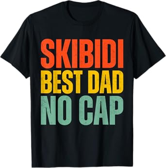 Vintage Skibidi Best Dad No Cap Dad Rizz Funny Father's Day T-Shirt