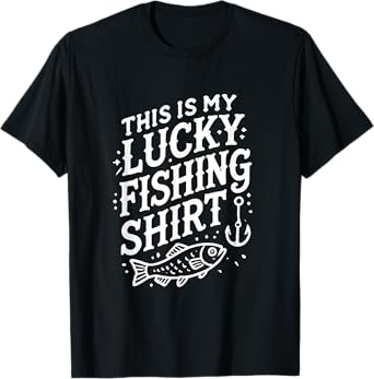 This Is My Lucky Fishing Gear - Funny Fisherman Artwork T-Shirt