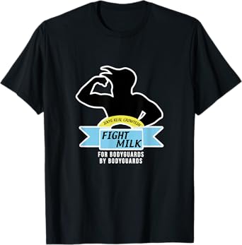 Fight Milk T-Shirt
