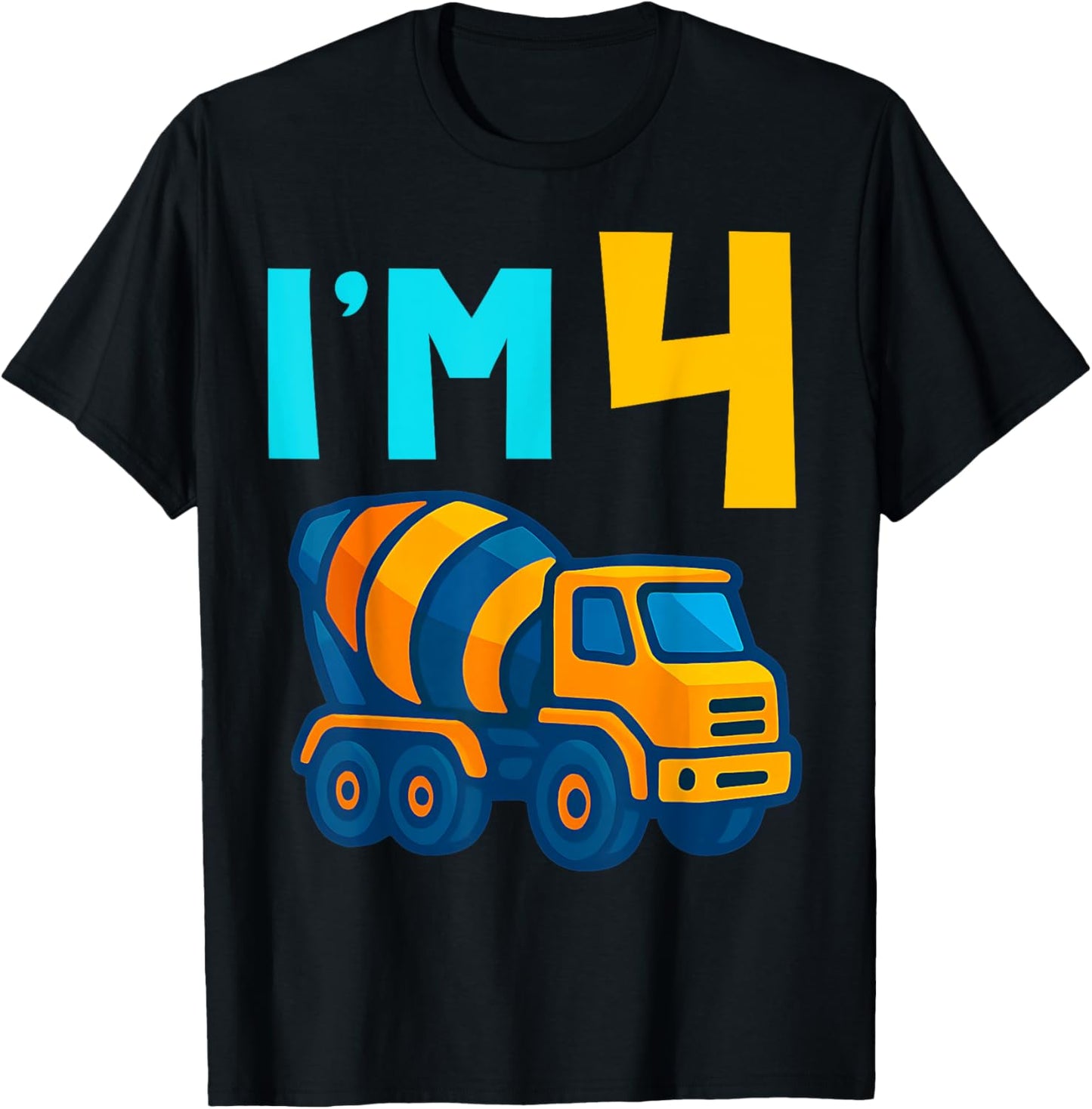 4th Birthday Cement Mixer Truck Concrete Lover I'm 4 Four Years Old T-shirt by TeeBrew