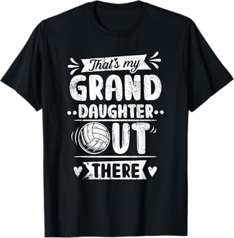 That's My Granddaughter Out There Volleyball For Grandma T-Shirt