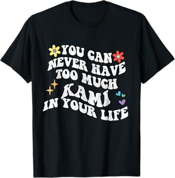 Retro Groovy You Can Never Have Too Much Kami In Your Life T-Shirt