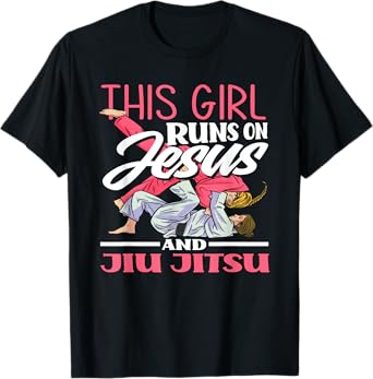 This Girl Runs On Jesus And Jiu Jitsu T-Shirt
