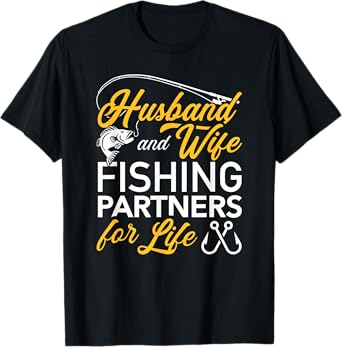 Husband and wife fishing partners for life T-Shirt