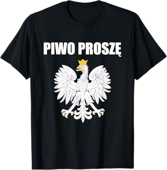 Beer Please In Polski Polish Souvenir Funny Piwo Prosze T-Shirt