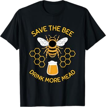 Save The Bees Drink More Mead Funny Craft Beer Official Brew T-Shirt